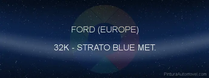 Pintura Ford (europe) 32K Strato Blue Met.
