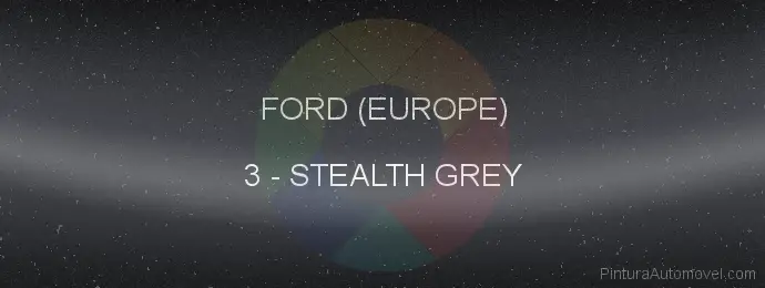 Pintura Ford (europe) 3 Stealth Grey