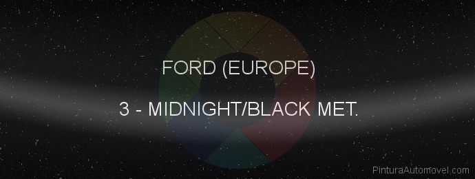 Pintura Ford (europe) 3 Midnight/black Met.