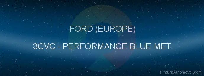 Pintura Ford (europe) 3CVC Performance Blue Met.