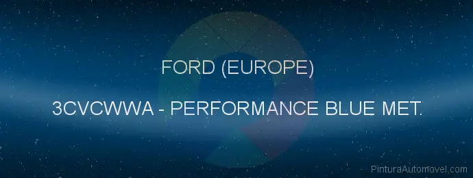 Pintura Ford (europe) 3CVCWWA Performance Blue Met.