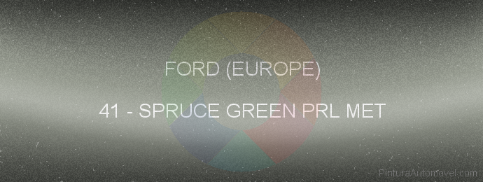 Pintura Ford (europe) 41 Spruce Green Prl Met