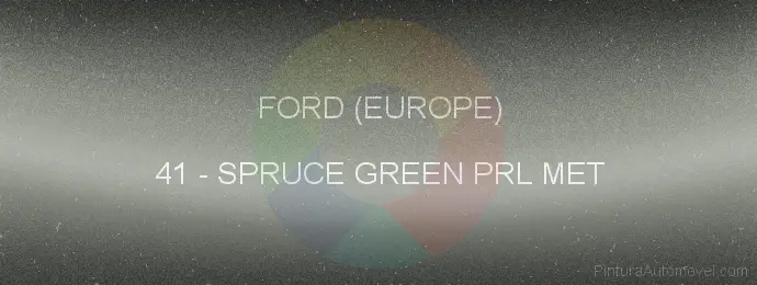 Pintura Ford (europe) 41 Spruce Green Prl Met