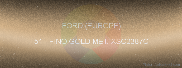 Pintura Ford (europe) 51 Fino Gold Met. Xsc2387c