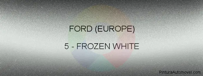 Pintura Ford (europe) 5 Frozen White
