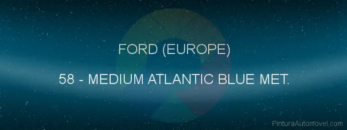 Pintura Ford (europe) 58 Medium Atlantic Blue Met.