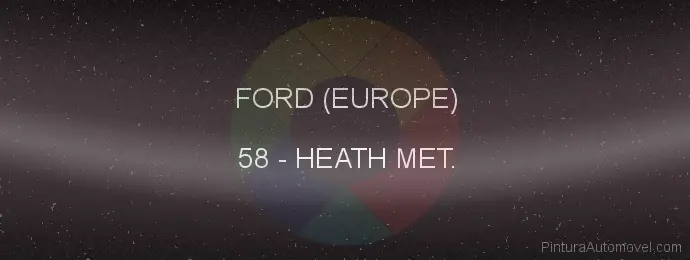 Pintura Ford (europe) 58 Heath Met.
