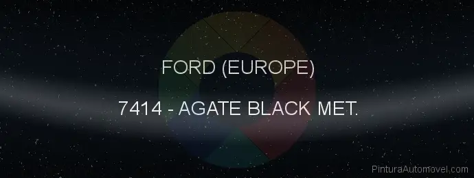 Pintura Ford (europe) 7414 Agate Black Met.
