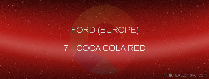 Pintura Ford (europe) 7 Coca Cola Red