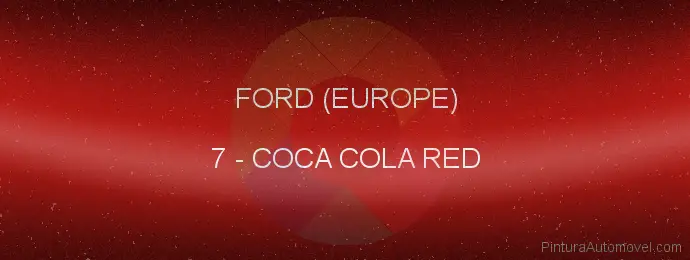 Pintura Ford (europe) 7 Coca Cola Red