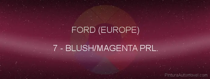 Pintura Ford (europe) 7 Blush/magenta Prl.