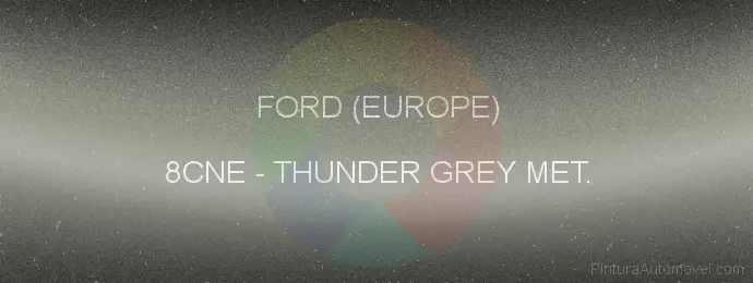 Pintura Ford (europe) 8CNE Thunder Grey Met.