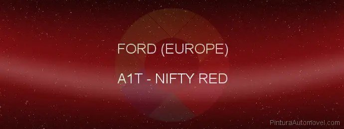 Pintura Ford (europe) A1T Nifty Red