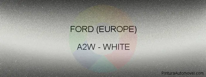 Pintura Ford (europe) A2W White