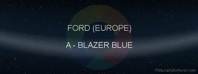Pintura Ford (europe) A Blazer Blue