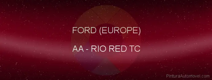 Pintura Ford (europe) AA Rio Red Tc