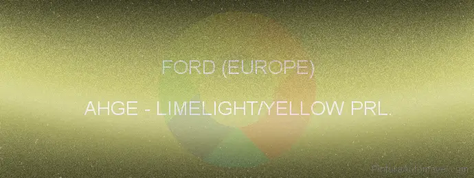 Pintura Ford (europe) AHGE Limelight/yellow Prl.