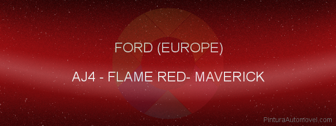 Pintura Ford (europe) AJ4 Flame Red- Maverick