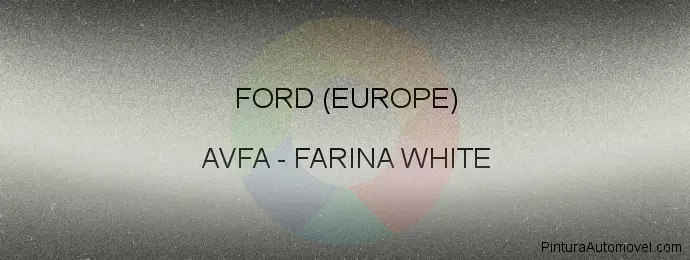 Pintura Ford (europe) AVFA Farina White