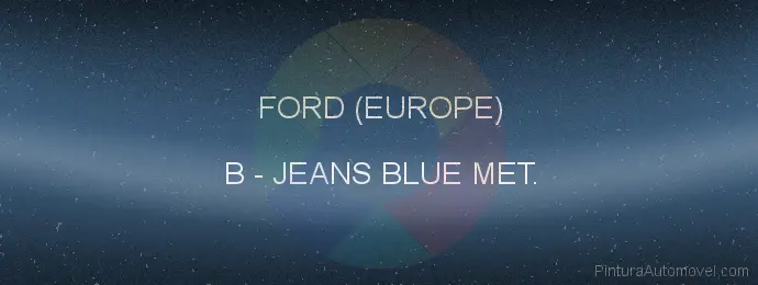 Pintura Ford (europe) B Jeans Blue Met.