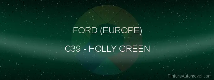 Pintura Ford (europe) C39 Holly Green