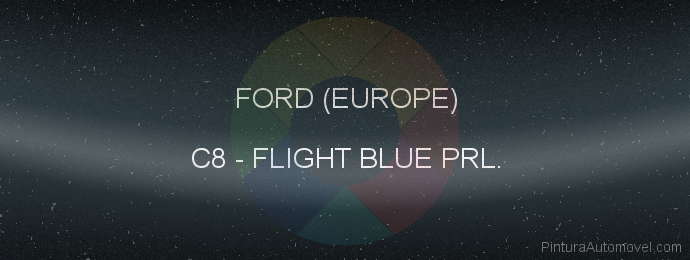 Pintura Ford (europe) C8 Flight Blue Prl.