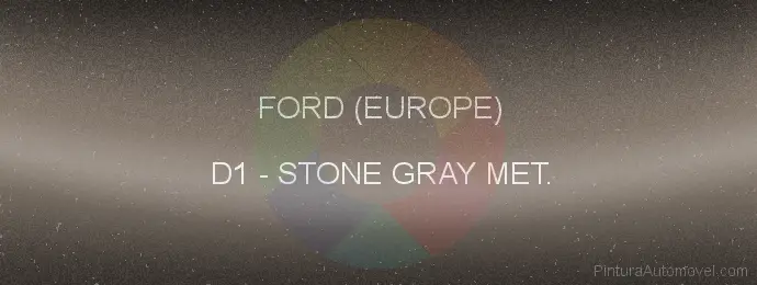 Pintura Ford (europe) D1 Stone Gray Met.