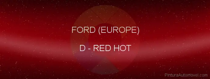 Pintura Ford (europe) D Red Hot