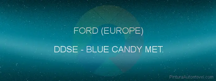 Pintura Ford (europe) DDSE Blue Candy Met.