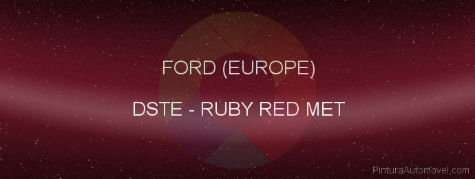 Pintura Ford (europe) DSTE Ruby Red Met