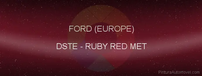 Pintura Ford (europe) DSTE Ruby Red Met