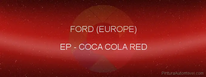 Pintura Ford (europe) EP Coca Cola Red