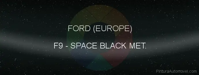 Pintura Ford (europe) F9 Space Black Met.