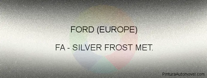 Pintura Ford (europe) FA Silver Frost Met.