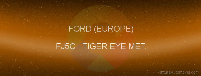 Pintura Ford (europe) FJ5C Tiger Eye Met.