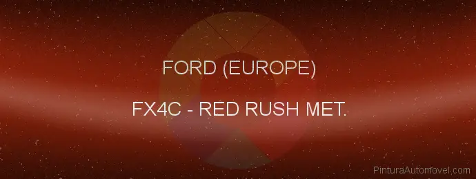 Pintura Ford (europe) FX4C Red Rush Met.