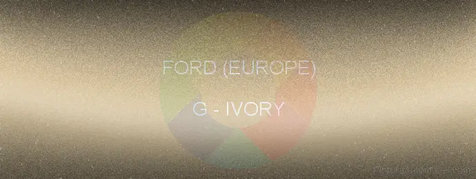 Pintura Ford (europe) G Ivory