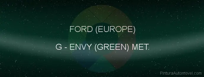 Pintura Ford (europe) G Envy (green) Met.