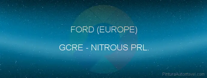 Pintura Ford (europe) GCRE Nitrous Prl.