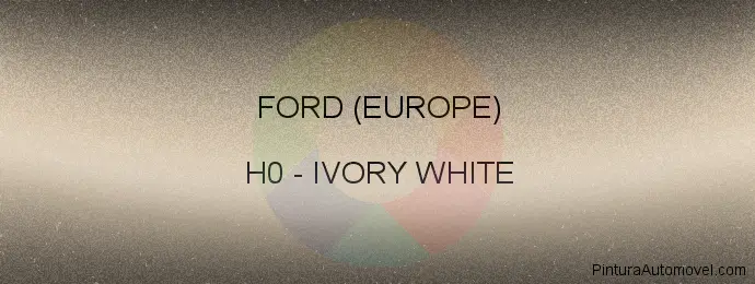 Pintura Ford (europe) H0 Ivory White
