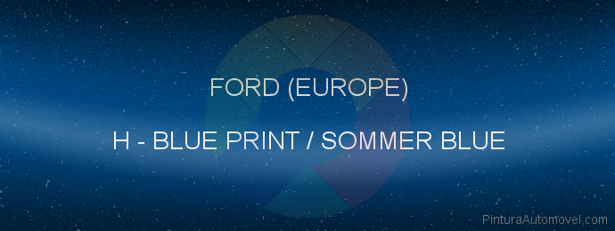 Pintura Ford (europe) H Blue Print / Sommer Blue