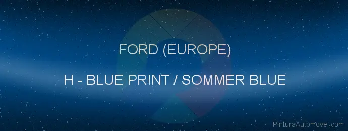 Pintura Ford (europe) H Blue Print / Sommer Blue