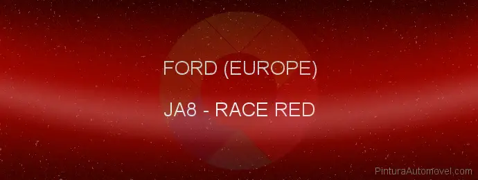 Pintura Ford (europe) JA8 Race Red