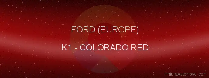 Pintura Ford (europe) K1 Colorado Red