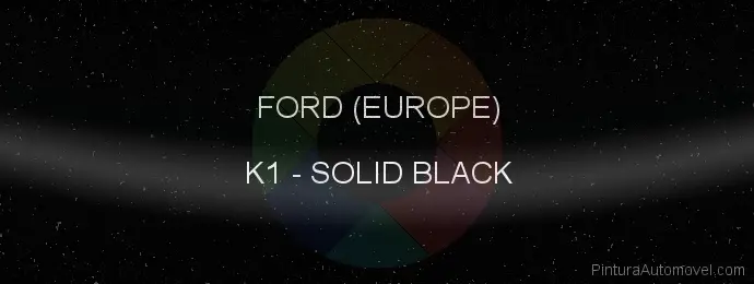 Pintura Ford (europe) K1 Solid Black