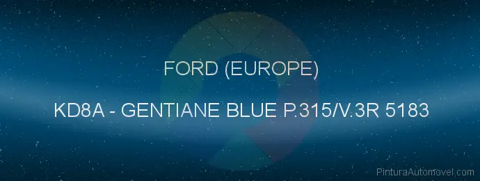 Pintura Ford (europe) KD8A Gentiane Blue P.315/v.3r 5183