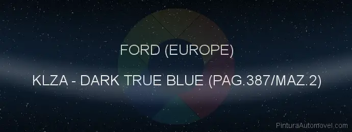 Pintura Ford (europe) KLZA Dark True Blue (pag.387/maz.2)
