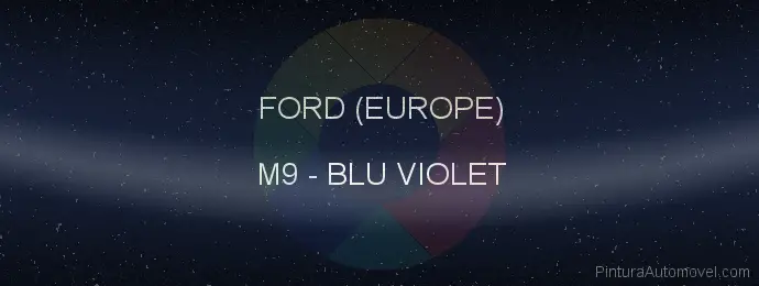 Pintura Ford (europe) M9 Blu Violet