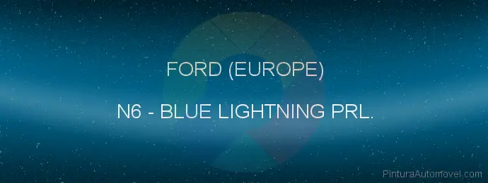 Pintura Ford (europe) N6 Blue Lightning Prl.