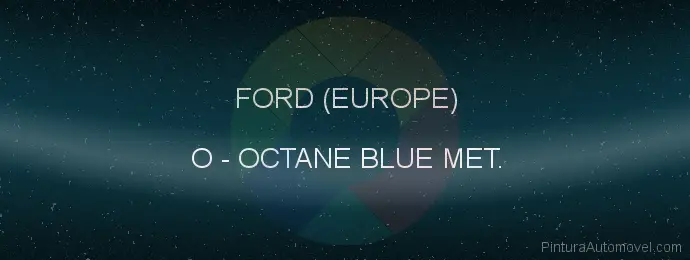 Pintura Ford (europe) O Octane Blue Met.